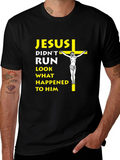 Jesus Didnt Run T-Shirt - Religious Humor Tee