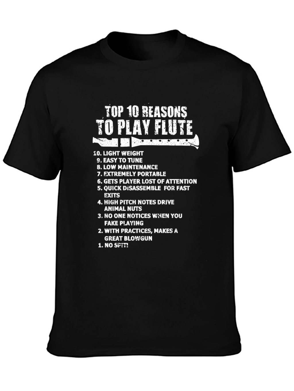 Top 10 Reasons To Play Flute Black T-Shirt