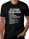 Top 10 Reasons To Play Flute Black T-Shirt