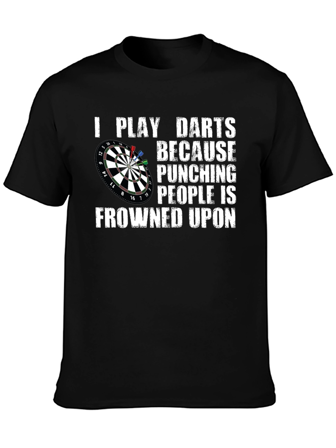 Funny Darts T-Shirt - Punching People is Frowned Upon