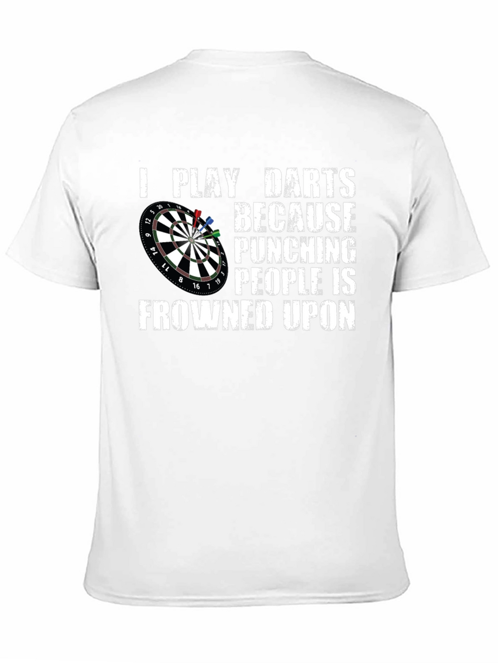 Funny Darts T-Shirt - Punching People is Frowned Upon