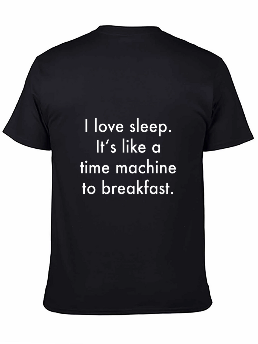 I Love Sleep T-Shirt Funny Time Machine Breakfast Tee